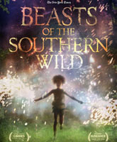 Beasts of the Southern Wild /    